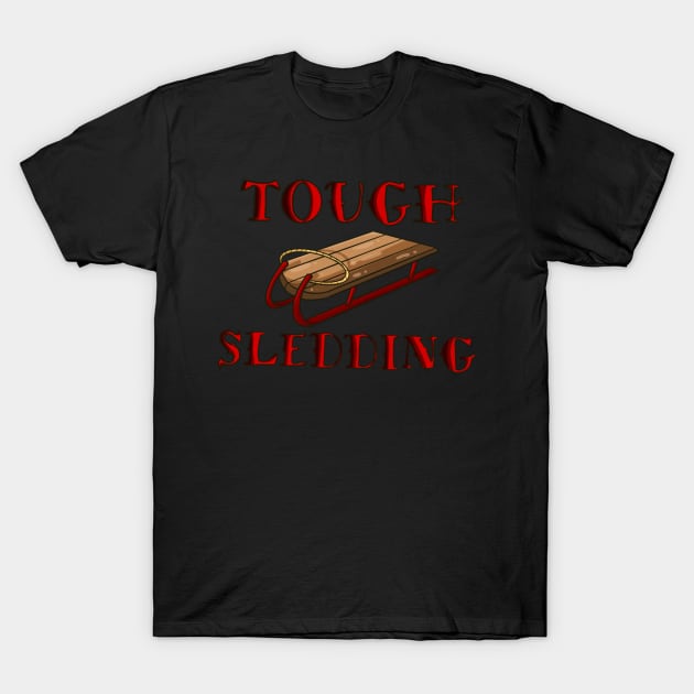 Tough Sledding 2.0 T-Shirt by JeremyBrownArt 